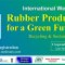 An International Webinar on "Rubber Products for a Green Future: Recycling & Sustainability"