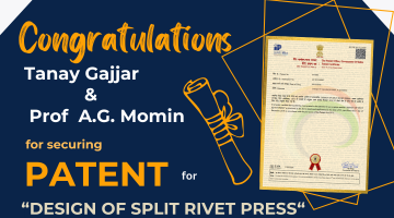 Congratulations to Tanay Gajjar and Prof. A G Momin for securing patent on Design of Split Rivet Press