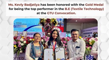 Ms. Kevly Badjatiya has been awarded the Gold Medal as Branch Topper in Bachelor of Engineering (Textile Technology) at the GTU Convocation-2025.
